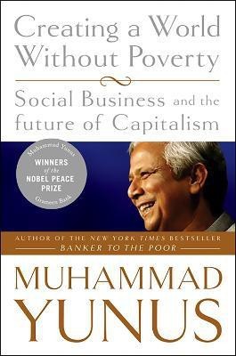 Creating a World Without Poverty(English, Paperback, Yunus Muhammad)