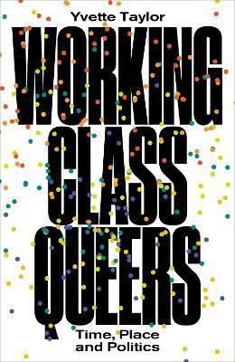 Working-Class Queers(English, Paperback, Taylor Yvette)