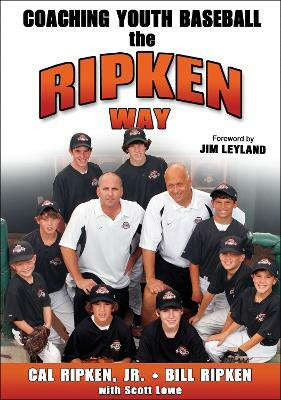 Coaching Youth Baseball the Ripken Way(English, Paperback, Ripken, Jr. Cal)