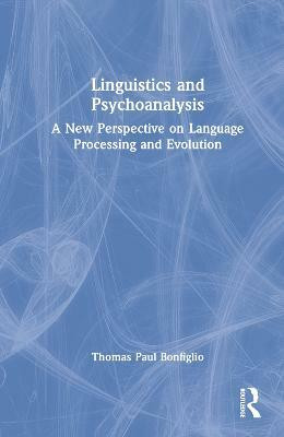 Linguistics and Psychoanalysis(English, Hardcover, Bonfiglio Thomas Paul)