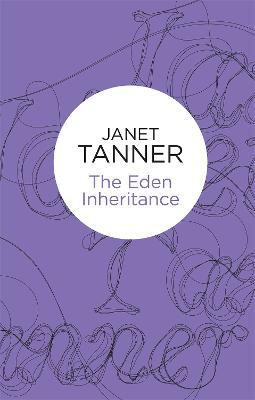 The Eden Inheritance(English, Electronic book text, Tanner Janet)