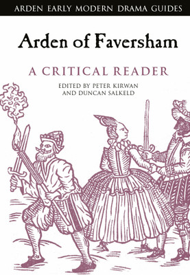 Arden of Faversham: A Critical Reader(English, Hardcover, unknown)
