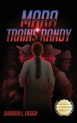 Mara Trains Randy(English, Hardcover, Ensign Sharron L)