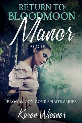 Return to Bloodmoon Manor(English, Paperback, Wiesner Karen)