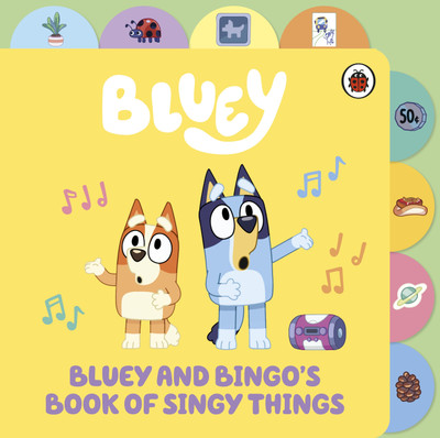 Bluey: Bluey and Bingo's Book of Singy Things(English, Board book, Bluey)