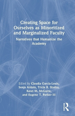 Creating Space for Ourselves as Minoritized and Marginalized Faculty(English, Hardcover, unknown)