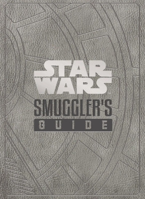 Star Wars - The Smuggler's Guide(English, Hardcover, Wallace Daniel)