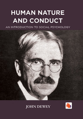 HUMAN NATURE AND CONDUCT(Hardcover, JOHN DEWEY)