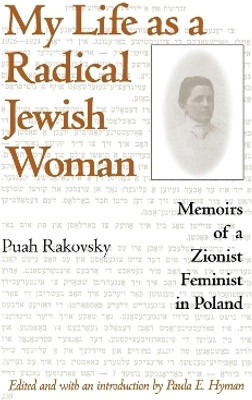 My Life As a Radical Jewish Woman(English, Paperback, Rakovsky Puah)
