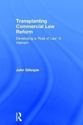 Transplanting Commercial Law Reform(English, Hardcover, Gillespie John)