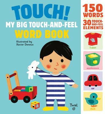Touch! My Big Touch-and-Feel Word Book(English, Hardcover, unknown)