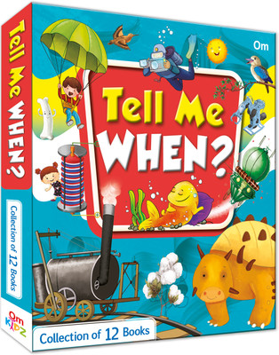 TELL ME WHEN SET OF 12 BOOKS(English, Paperback, Om Books Editorial Team)