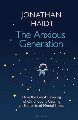 The Anxious Generation(Paperback, Jonathan Haidt)
