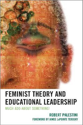 Feminist Theory and Educational Leadership(English, Hardcover, Palestini Robert)