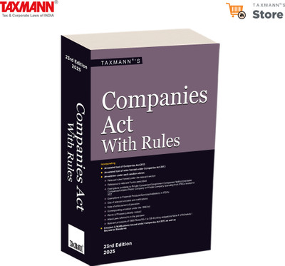 Taxmann's Companies Act with Rules – Most authentic & comprehensive resource covering the annotated text of the Companies Act, 2013 with 55+ Rules, Circulars, Notifications, & Exemptions [2025](Paperback, Taxmann)