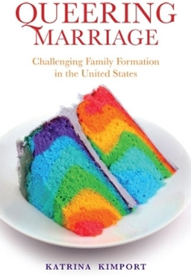 Queering Marriage(English, Hardcover, Kimport Katrina)