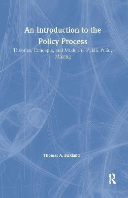An Introduction to the Policy Process(English, Hardcover, Birkland Thomas A.)