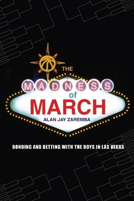 The Madness of March(English, Paperback, Zaremba Alan Jay)