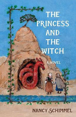 The Princess and the Witch(English, Paperback, Schimmel Nancy)