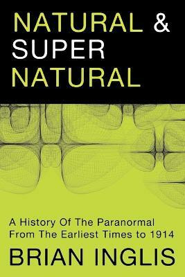 Natural and Supernatural(English, Paperback, Inglis Brian)