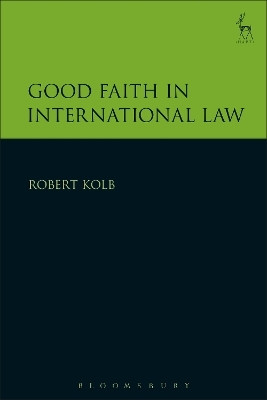 Good Faith in International Law(English, Paperback, Kolb Robert)