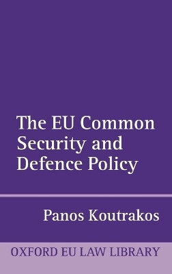 The EU Common Security and Defence Policy(English, Hardcover, Koutrakos Panos)