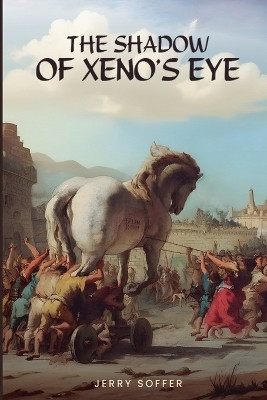 The Shadow of Xeno's Eye(English, Paperback, Soffer Jerry)