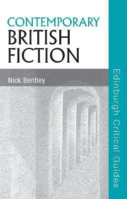 Contemporary British Fiction(English, Electronic book text, Bentley Nick)