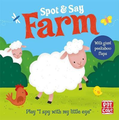 Spot and Say: Farm(English, Board book, Pat-a-Cake)