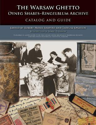 The Warsaw Ghetto Oyneg Shabes-Ringelblum Archive(English, Hardcover, unknown)