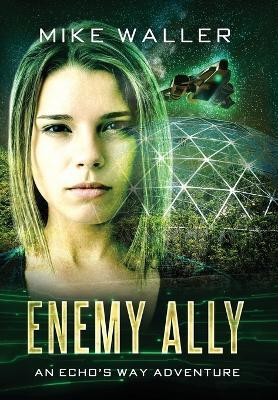 Enemy Ally(English, Hardcover, Waller Mike)