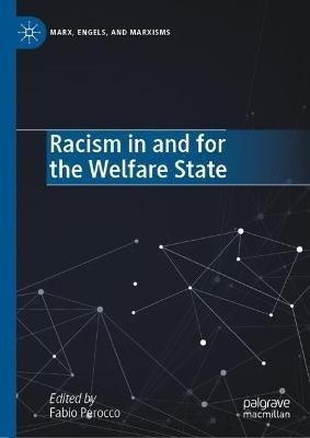 Racism in and for the Welfare State(English, Hardcover, unknown)