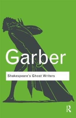 Shakespeare's Ghost Writers(English, Paperback, Garber Marjorie)