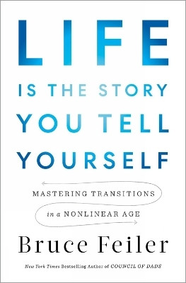 Life Is in the Transitions(English, Hardcover, Feiler Bruce)