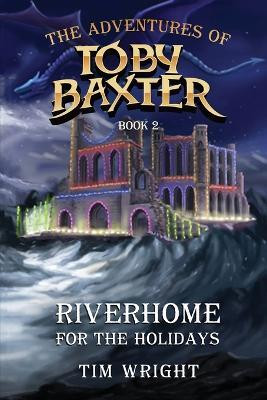 The Adventures of Toby Baxter Book 2(English, Paperback, Wright Tim)
