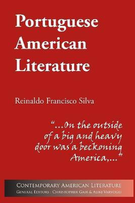 Portuguese American Literature(English, Paperback, Silva Reinaldo Francisco)