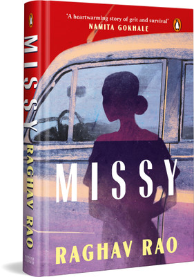 Missy - Meet the dazzling, unforgettable Missy, in this year's must-read debut(English, Hardcover, Rao Raghav)