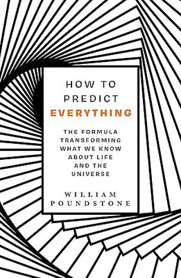 How to Predict Everything(Paperback, William Poundstone)