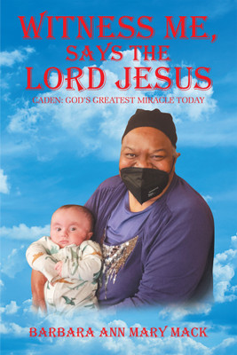 Witness Me, Says the Lord Jesus(English, Hardcover, Mack Barbara Ann Mary)