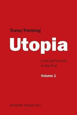 Trans/Forming Utopia - Volume I(English, Paperback, unknown)