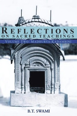 Reflections On Sacred Teachings (Volume 2)(Paperback, B. T. Swami)