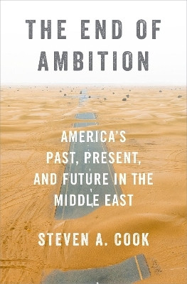 The End of Ambition(English, Hardcover, Cook Steven A.)