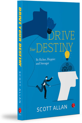 Drive Your Destiny(English, Paperback, Allan Scott)