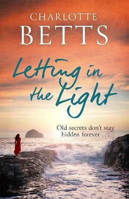 Letting in the Light(English, Paperback, Betts Charlotte .)