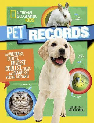 Pet Records(English, Paperback, National Geographic Kids Julie)