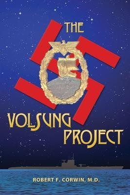 The Volsung Project(English, Paperback, Corwin Robert F)