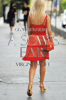 A Sow's Ear(English, Paperback, Gilbert Geoffrey)