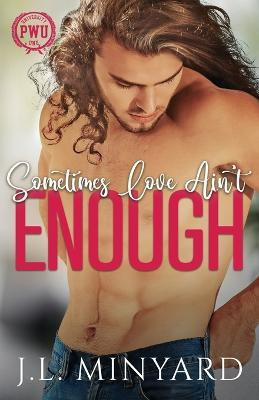 Sometimes Love Ain't Enough(English, Paperback, Minyard J L)