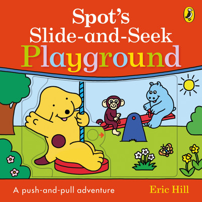Spot's Slide and Seek: Playground(English, Board book, Hill Eric)