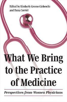 What We Bring to the Practice of Medicine(English, Paperback, unknown)
